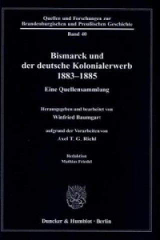 Knjiga Bismarck und der deutsche Kolonialerwerb 1883-1885. Winfried Baumgart