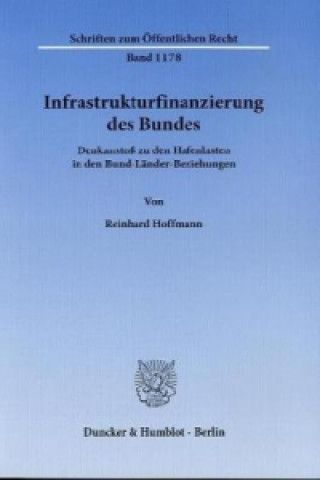 Kniha Infrastrukturfinanzierung des Bundes. Reinhard Hoffmann