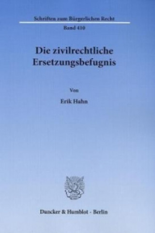 Book Die zivilrechtliche Ersetzungsbefugnis. Erik Hahn