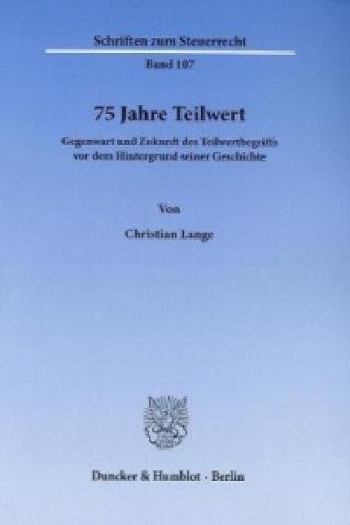 Kniha 75 Jahre Teilwert Christian Lange