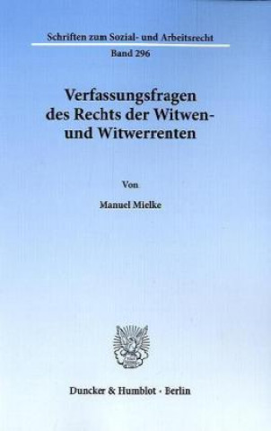 Libro Verfassungsfragen des Rechts der Witwen- und Witwerrenten. Manuel Mielke