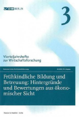 Carte Frühkindliche Bildung und Betreuung: Hintergründe und Bewertungen aus ökonomischer Vergleich. 