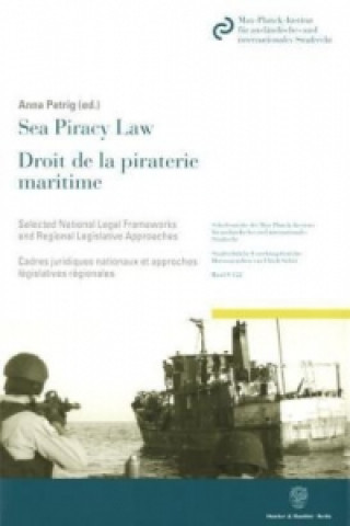 Book Sea Piracy Law - Droit de la piraterie maritime. Anna Petrig