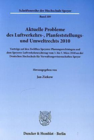 Knjiga Aktuelle Probleme des Luftverkehrs-, Planfeststellungs- und Umweltrechts 2010 Jan Ziekow