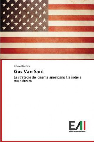 Buch Gus Van Sant Silvia Albertini