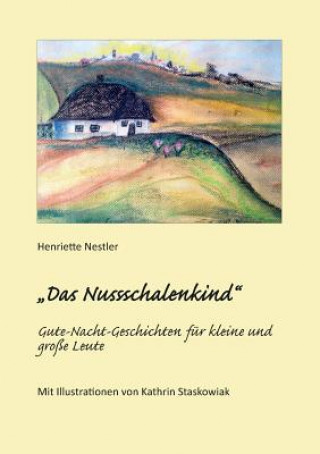 Kniha Nussschalenkind Henriette Nestler