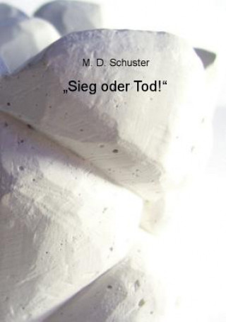 Carte "Sieg oder Tod! M. D. Schuster