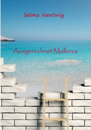 Book Ausgerechnet Mallorca Selma Nentwig