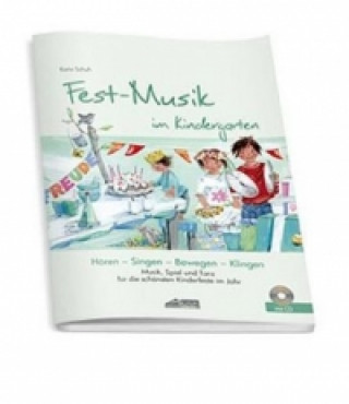 Book Festmusik im Kindergarten (inkl. Lieder-CD), m. 1 Audio-CD Karin Schuh