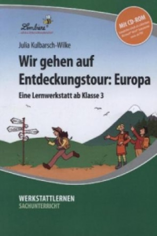 Książka Wir gehen auf Entdeckungstour: Europa, m. 1 CD-ROM Julia Kulbarsch-Wilke