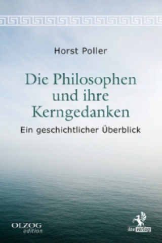 Carte Die Philosophen und ihre Kerngedanken Horst Poller