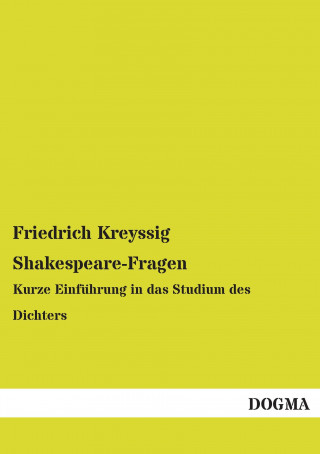 Könyv Shakespeare-Fragen Friedrich Kreyssig