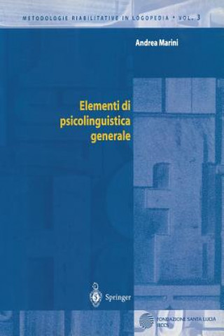 Книга Elementi DI Psicolinguistica Generale Andrea Marini