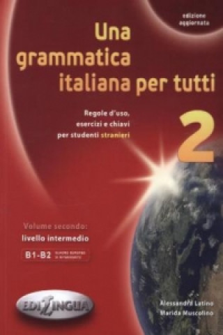 Książka Una grammatica italiana per tutti Alessandra Latino