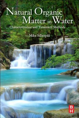 Buch Natural Organic Matter in Water Mika Sillanp