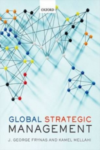 Kniha Global Strategic Management JedrzejGeorge Frynas