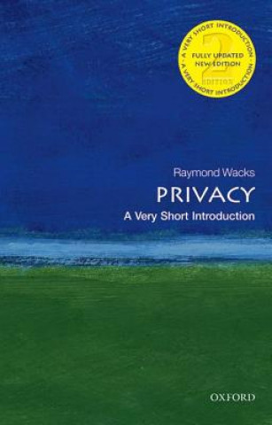 Kniha Privacy: A Very Short Introduction Raymond Wacks