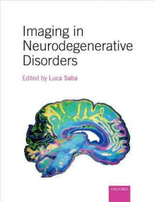Könyv Imaging in Neurodegenerative Disorders Luca Saba