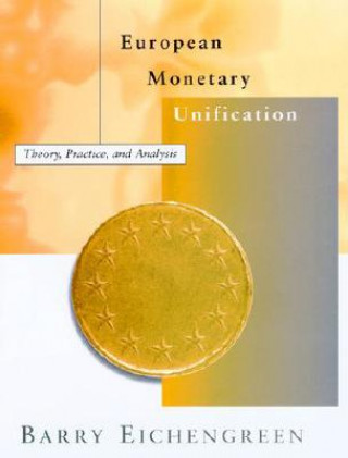 Könyv European Monetary Unification Barry J Eichengreen