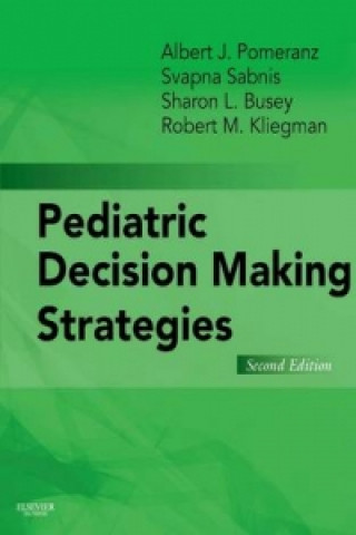 Книга Pediatric Decision-Making Strategies Albert J. Pomeranz