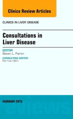 Książka Consultations in Liver Disease, An Issue of Clinics in Liver Disease Steven L. Flamm