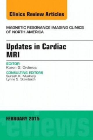 Kniha Updates in Cardiac MRI, An Issue of Magnetic Resonance Imaging Clinics of North America Karen Ordovas