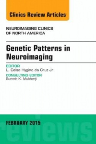 Buch Genetic Patterns in Neuroimaging, An Issue of Neuroimaging Clinics Luis Celso Hygino de Cruz