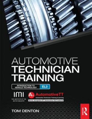 Könyv Automotive Technician Training: Entry Level 3 Tom Denton