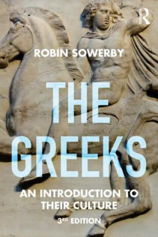 Kniha Greeks: An Introduction to Their Culture Robin Sowerby