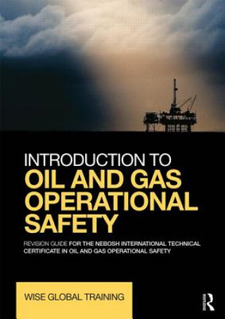 Buch Introduction to Oil and Gas Operational Safety Wise Global Training Ltd