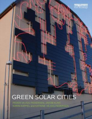 Könyv Green Solar Cities Peder Vejsig Pedersen