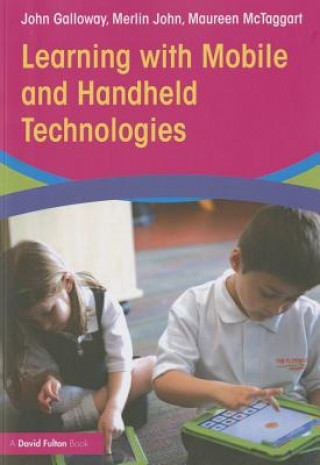 Libro Learning with Mobile and Handheld Technologies John Galloway