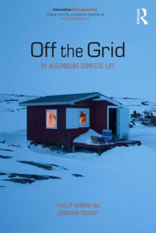Kniha Off the Grid Phillip Vannini