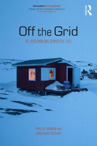 Knjiga Off the Grid Phillip Vannini