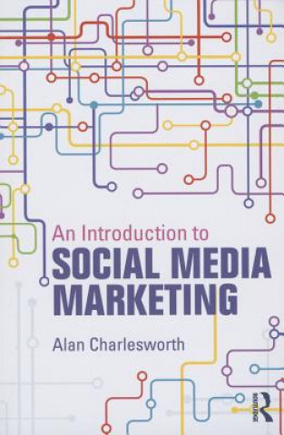 Kniha Introduction to Social Media Marketing Alan Charlesworth