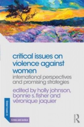 Livre Critical Issues on Violence Against Women Holly Johnson