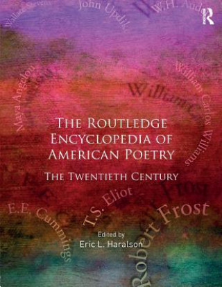 Carte Encyclopedia of American Poetry: The Twentieth Century Eric L. Haralson