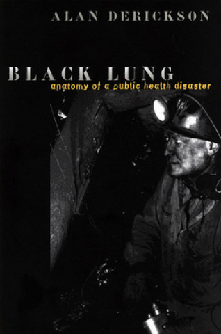 Książka Black Lung Alan Derickson