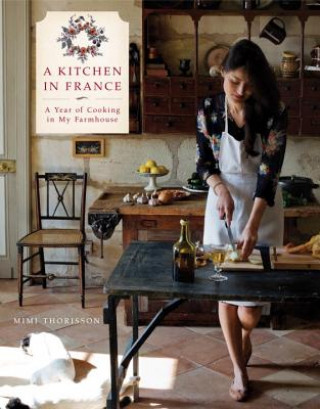 Książka Kitchen in France Mimi Thorisson