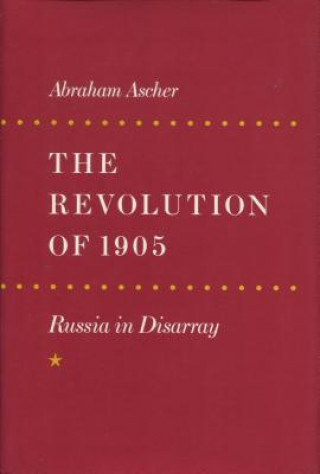 Kniha Revolution of 1905 Abraham Ascher