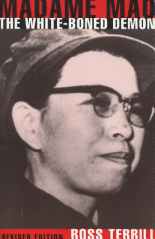 Carte Madame Mao: The White-Boned Demon Ross Terrill