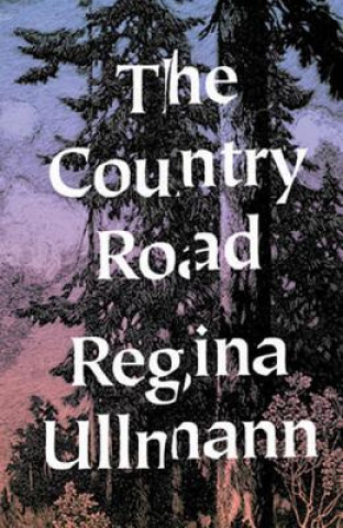 Kniha Country Road - Stories Regina Ullman
