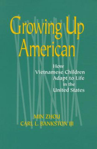 Knjiga Growing Up American Carl L. Bankston