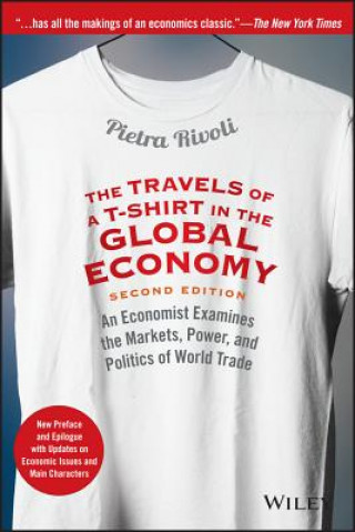 Kniha Travels of a T-Shirt in the Global Economy Pietra Rivoli