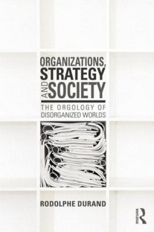 Carte Organizations, Strategy and Society Rodolphe Durand