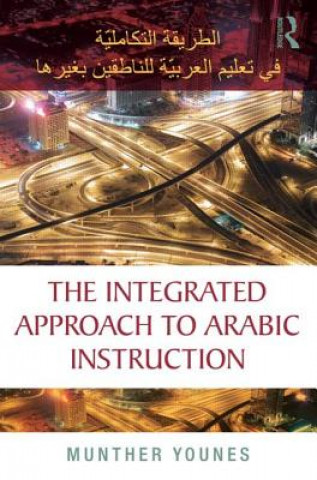 Carte Integrated Approach to Arabic Instruction Munther Younes