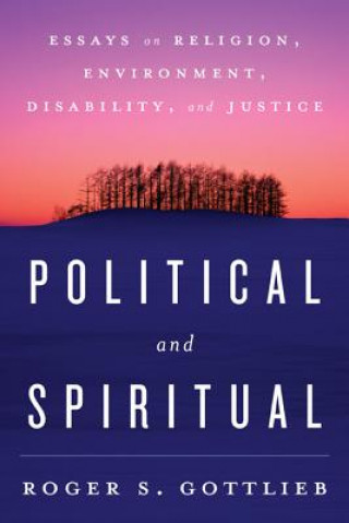 Livre Political and Spiritual Roger S. Gottlieb