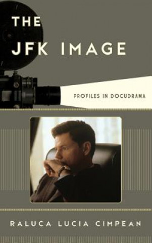 Kniha JFK Image Raluca Lucia Cimpean