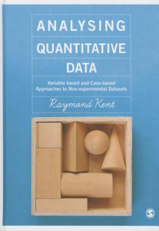 Book Analysing Quantitative Data Raymond A. Kent