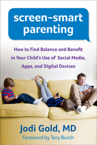 Könyv Screen-Smart Parenting Jodi Gold